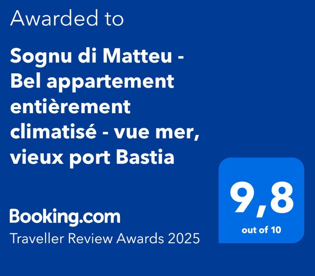 Sognu Di Matteu - Bel Appartement Entierement Climatise - Vue Mer, Vieux Port Bastia Бастия Екстериор снимка
